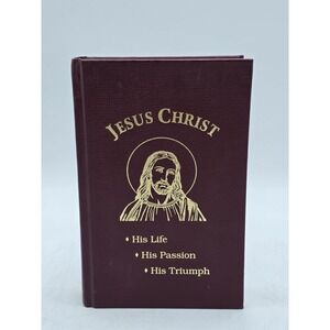 Jesus Christ: His Life, Passion & Triumph – Rev. A. Berthe (2007) Catholic Bible